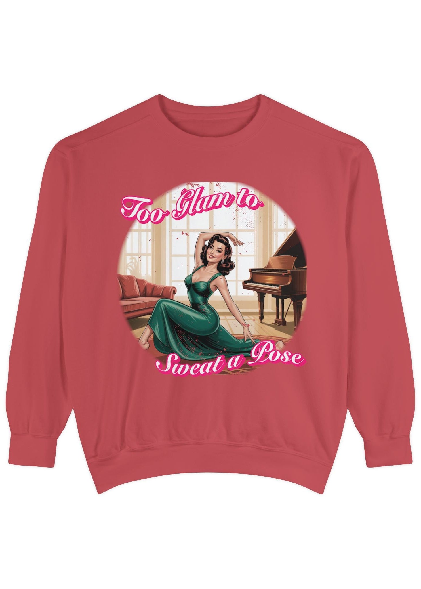 Too Glam to Sweat a Pose Sweatshirt