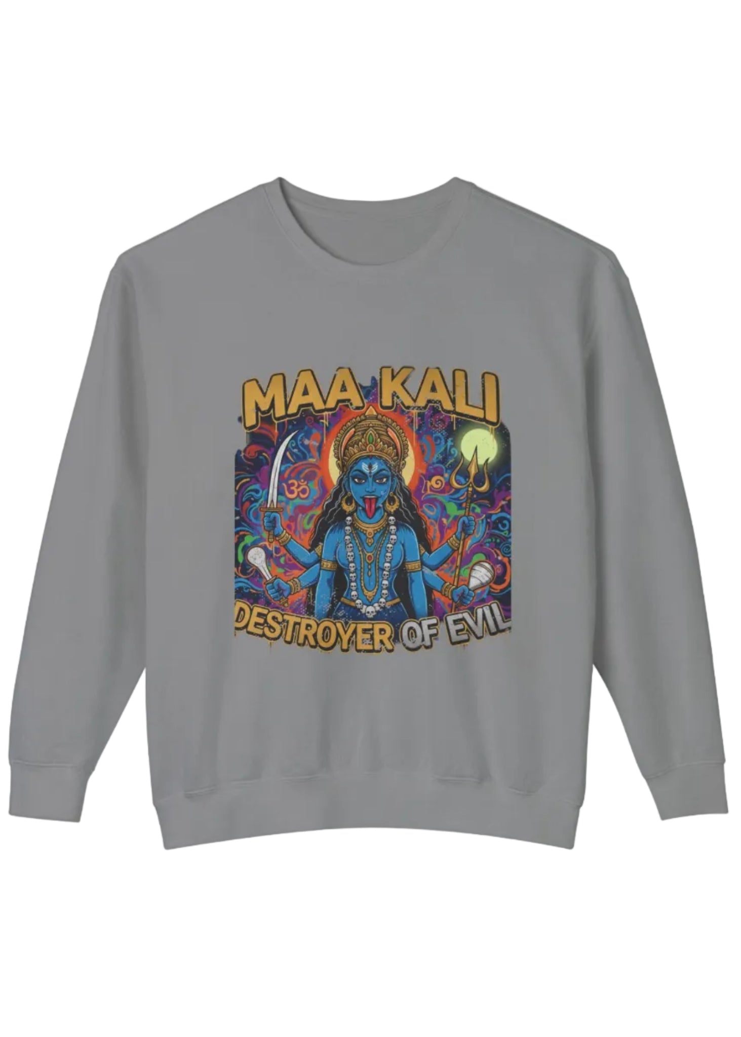 Maa Kali: Destroyer of Evil Graphic Sweatshirt