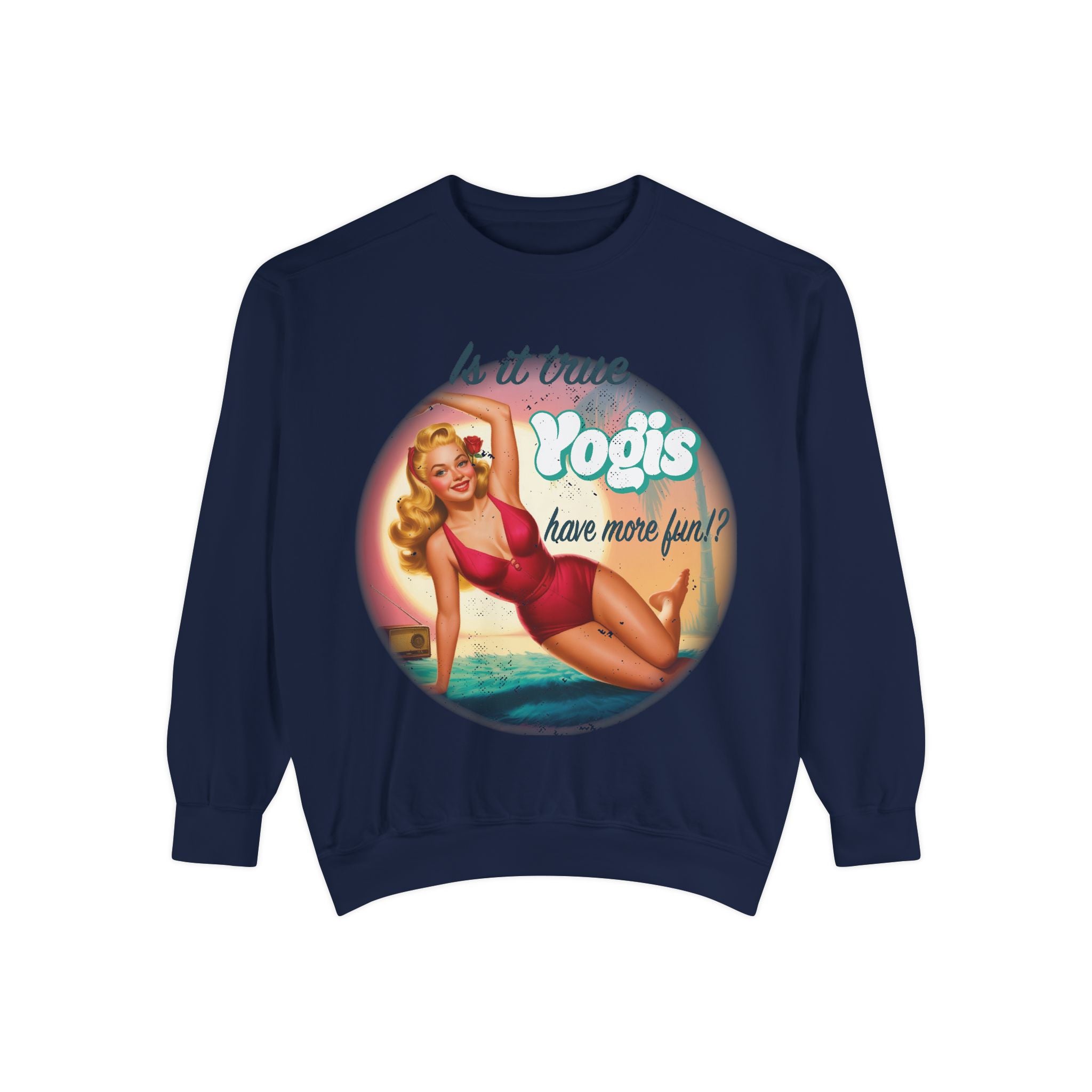 "Yogis Have More Fun" Vintage Pin-Up Sweatshirt – Retro Beach Aesthetic Pullover