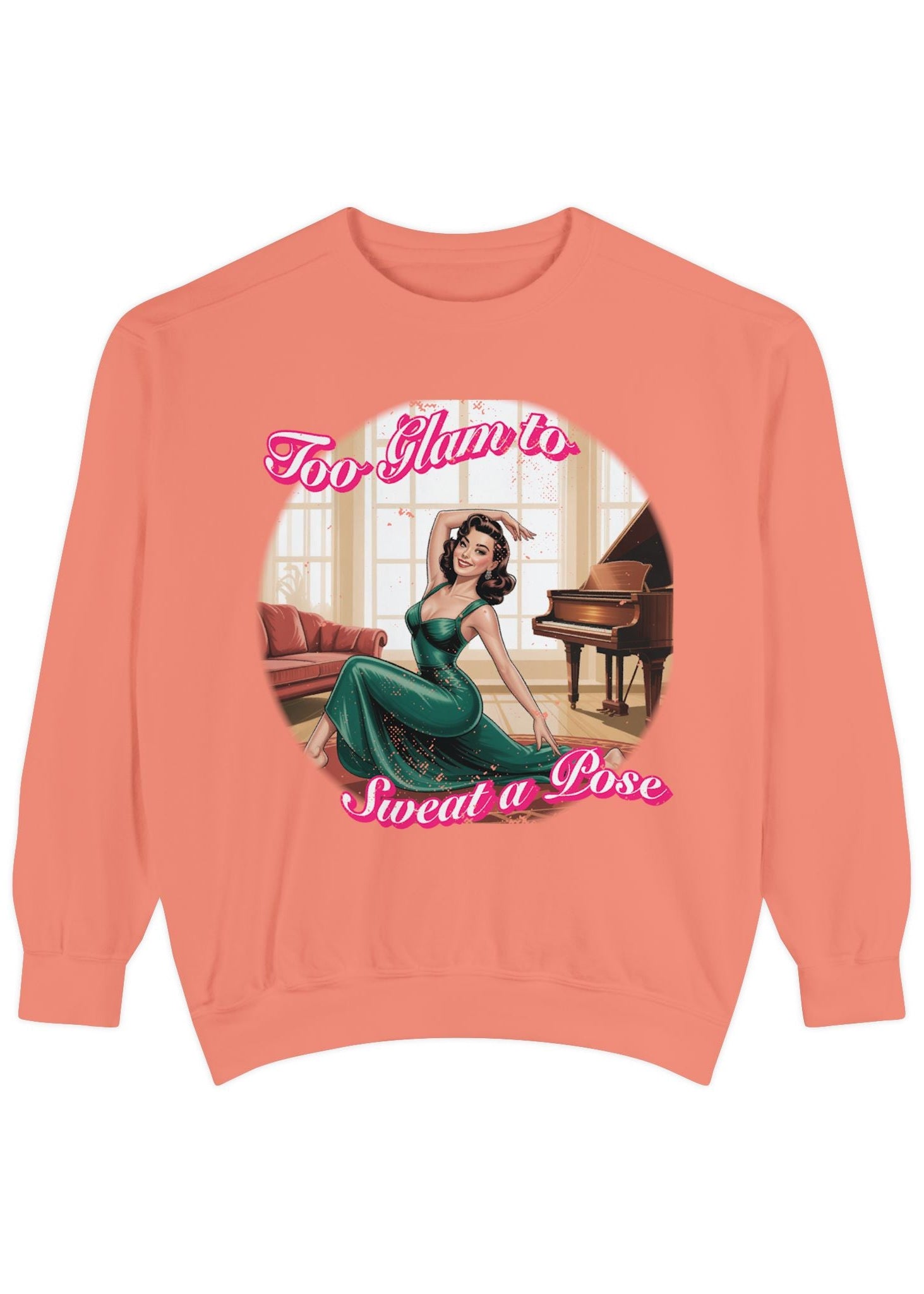 Too Glam to Sweat a Pose Sweatshirt