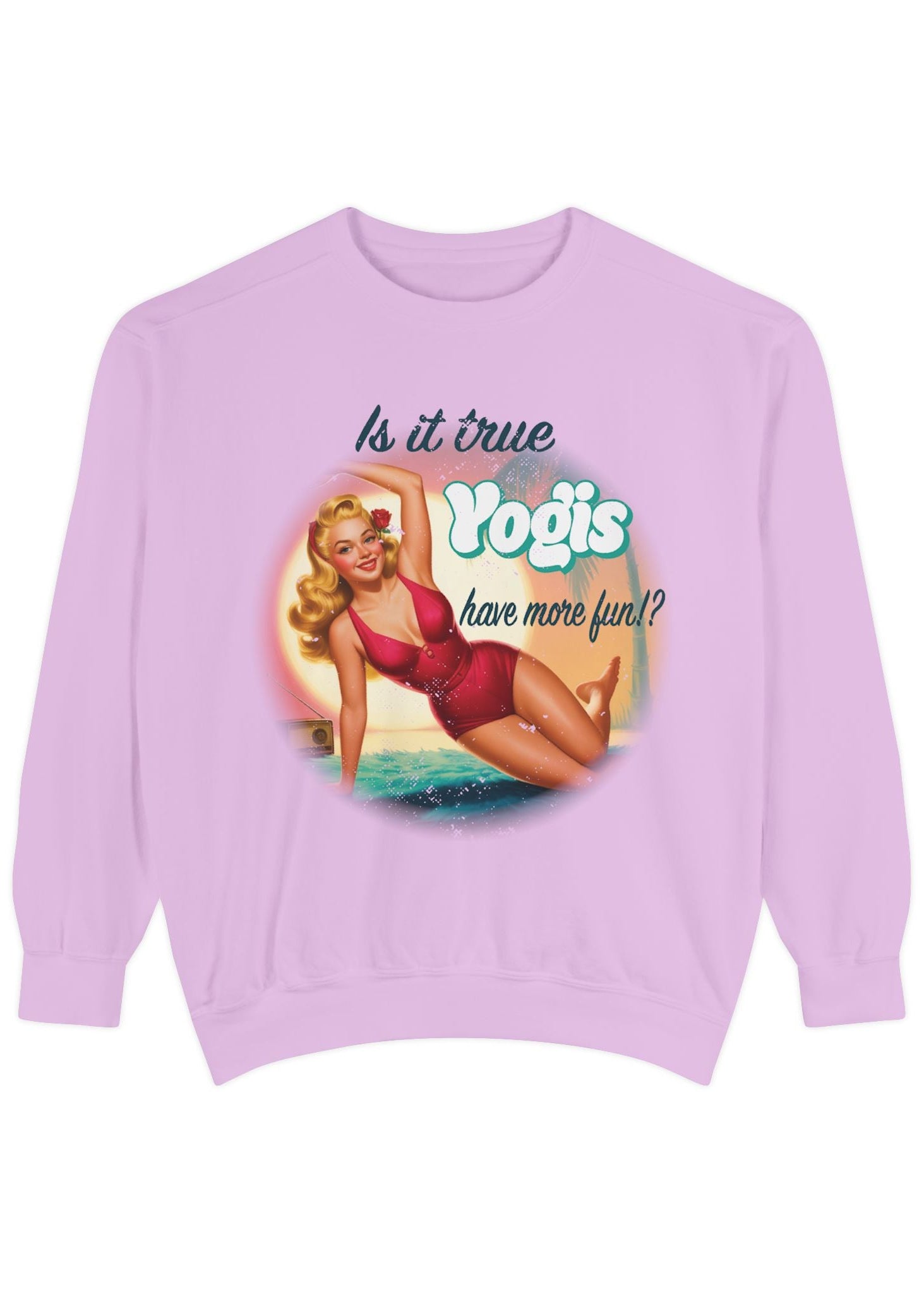Yogis Have More Fun Sweatshirt