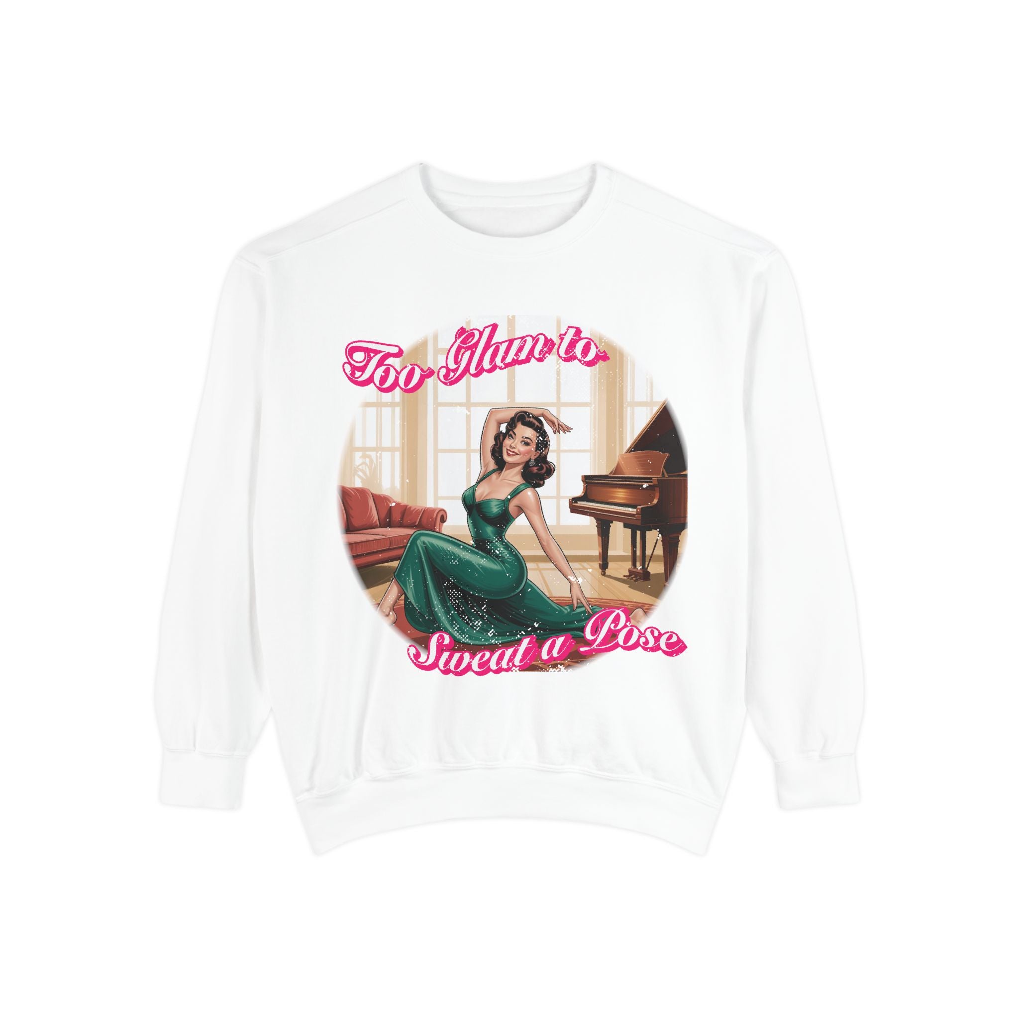 Too Glam to Sweat a Pose Vintage Pin-Up Sweatshirt