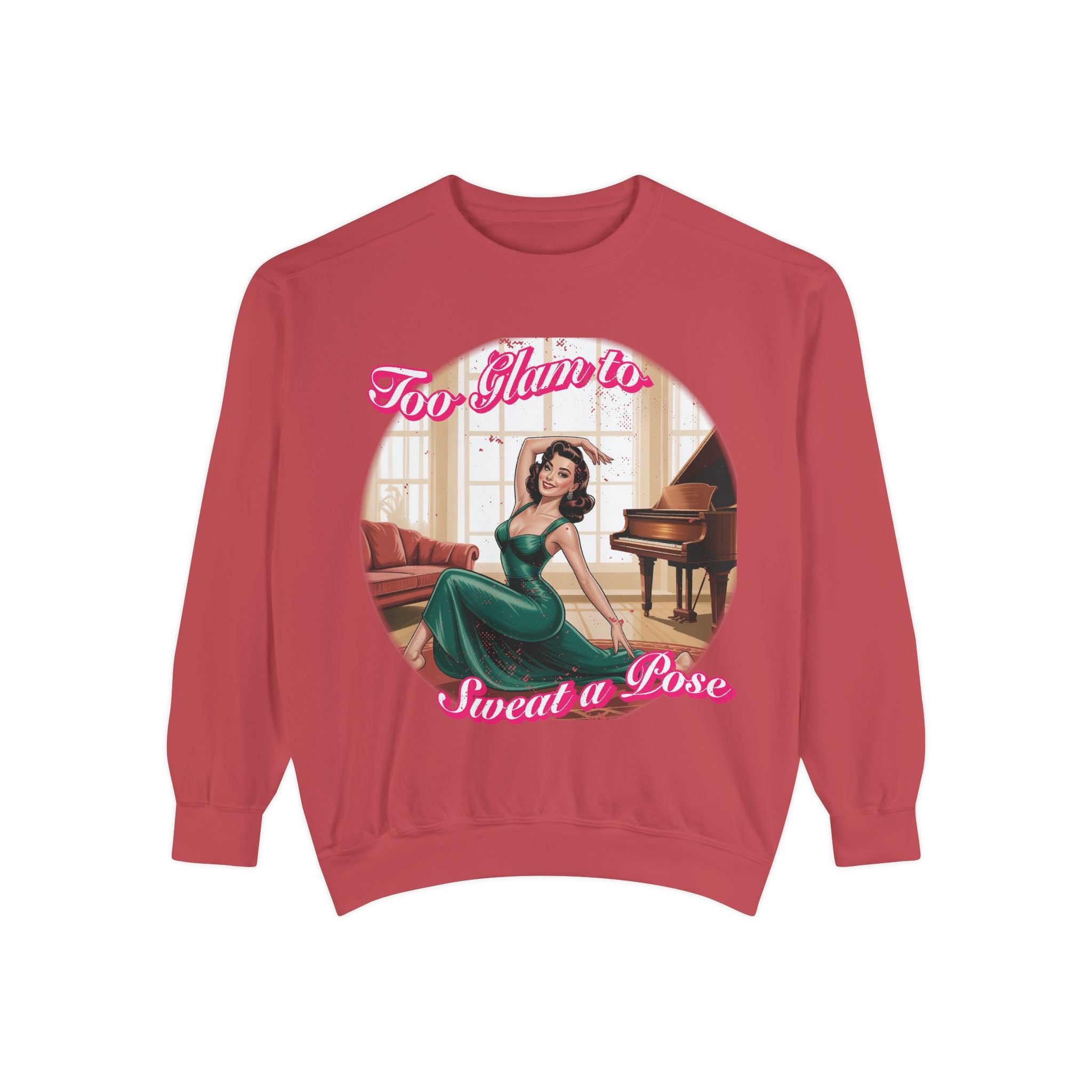 Too Glam to Sweat a Pose Vintage Pin-Up Sweatshirt