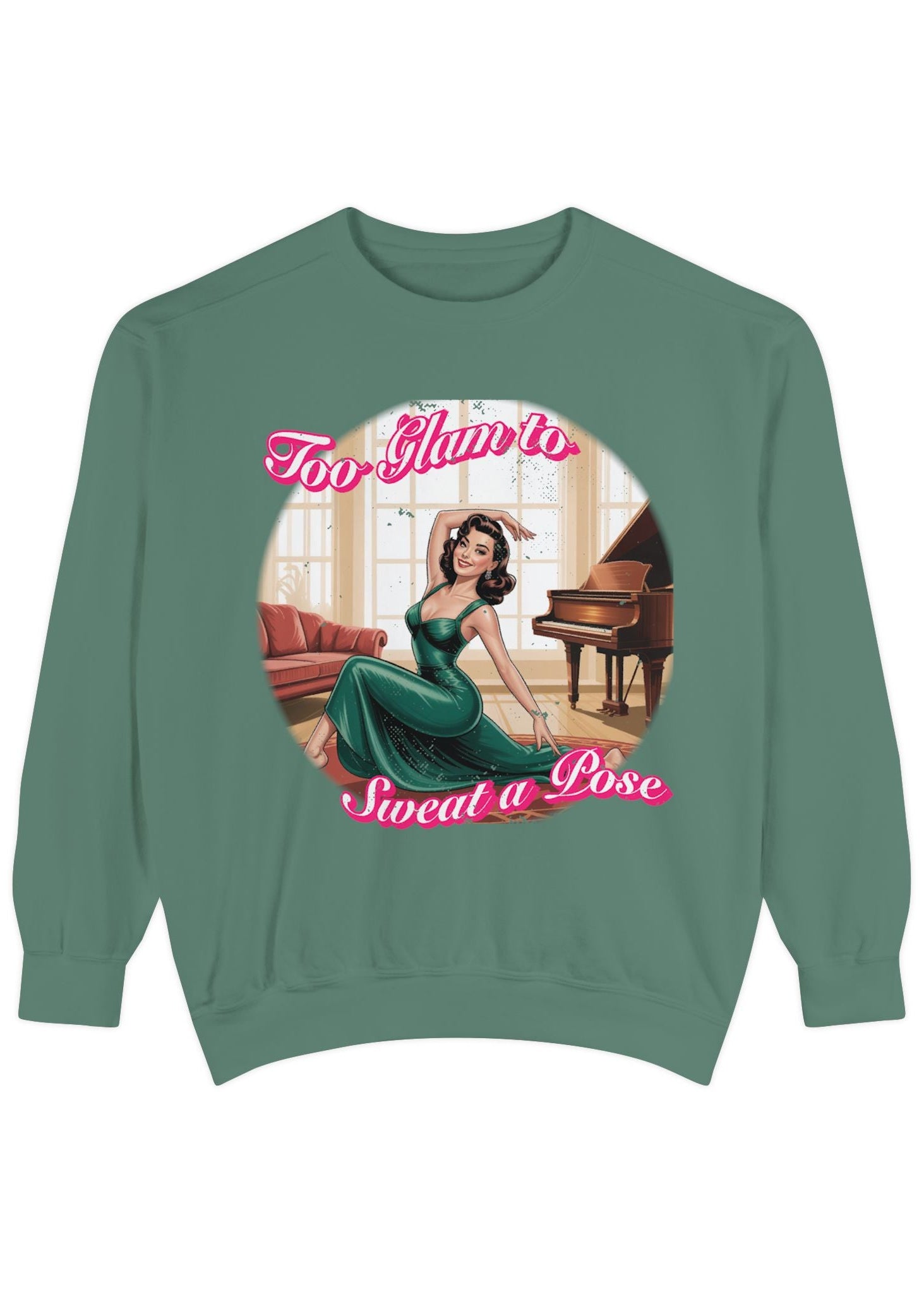 Too Glam to Sweat a Pose Sweatshirt