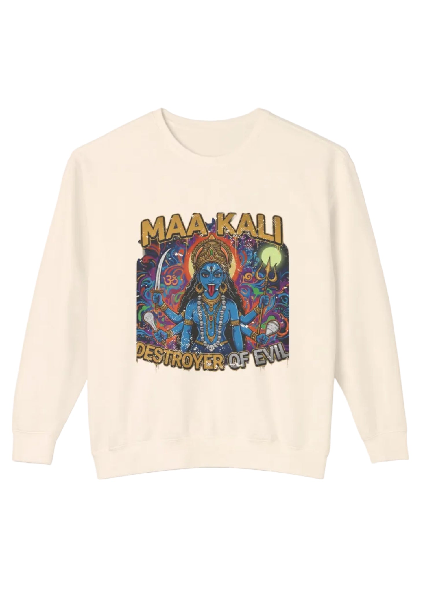 Maa Kali: Destroyer of Evil Graphic Sweatshirt