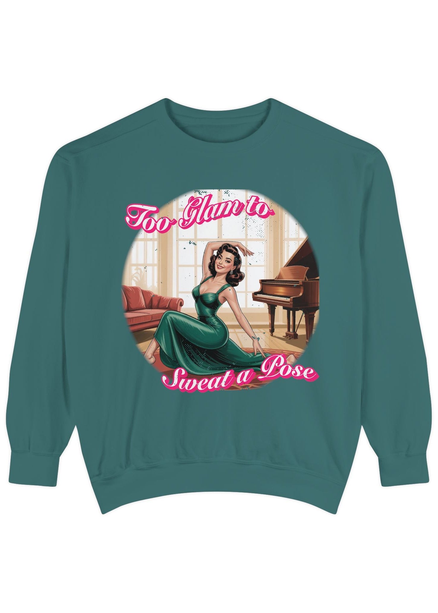 Too Glam to Sweat a Pose Sweatshirt