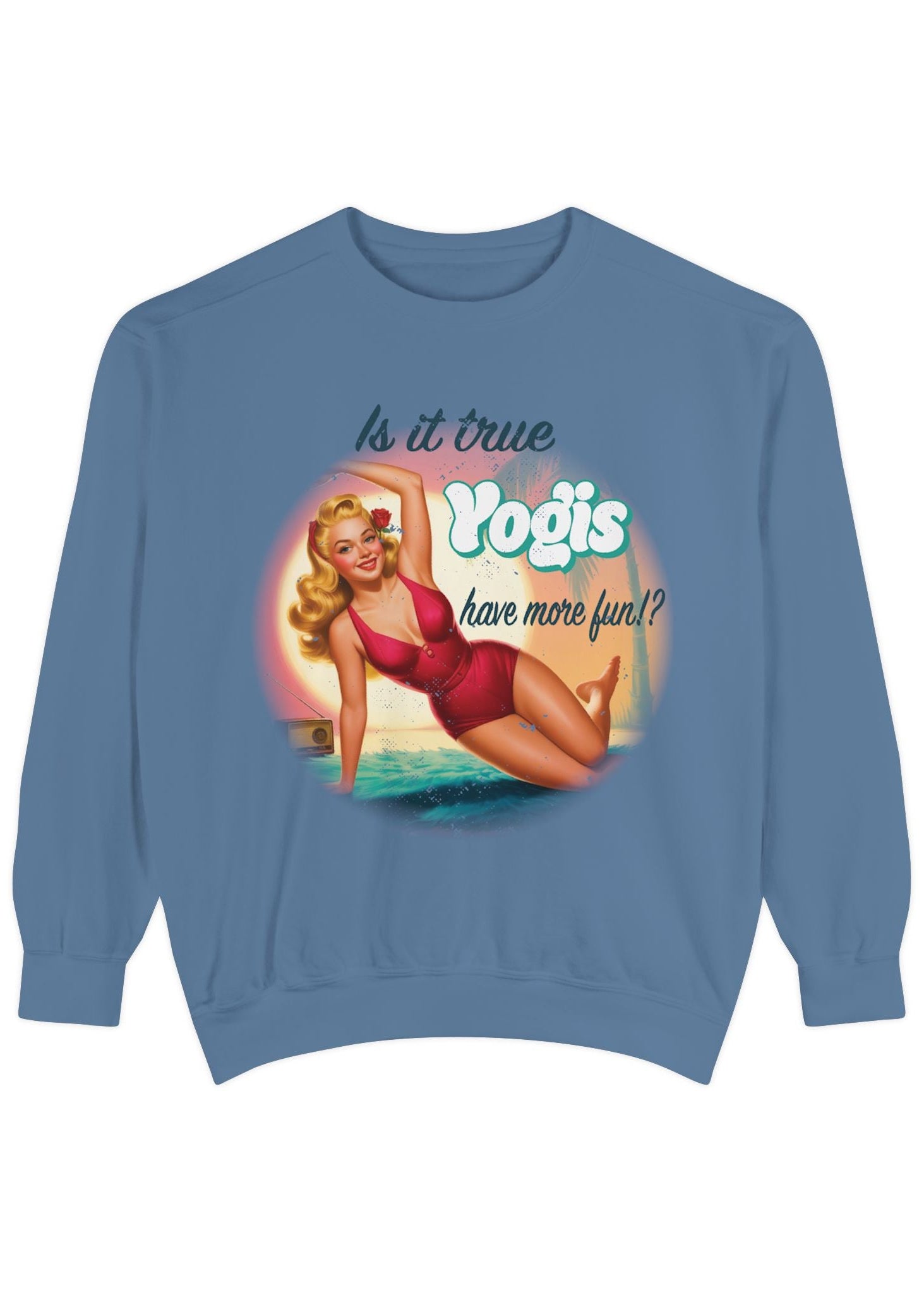 Yogis Have More Fun Sweatshirt